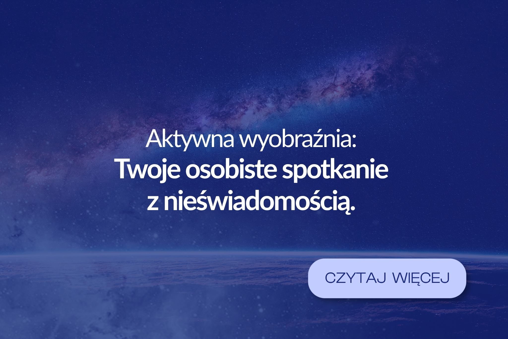 Read more about the article Aktywna wyobraźnia: Twoje osobiste spotkanie z nieświadomością